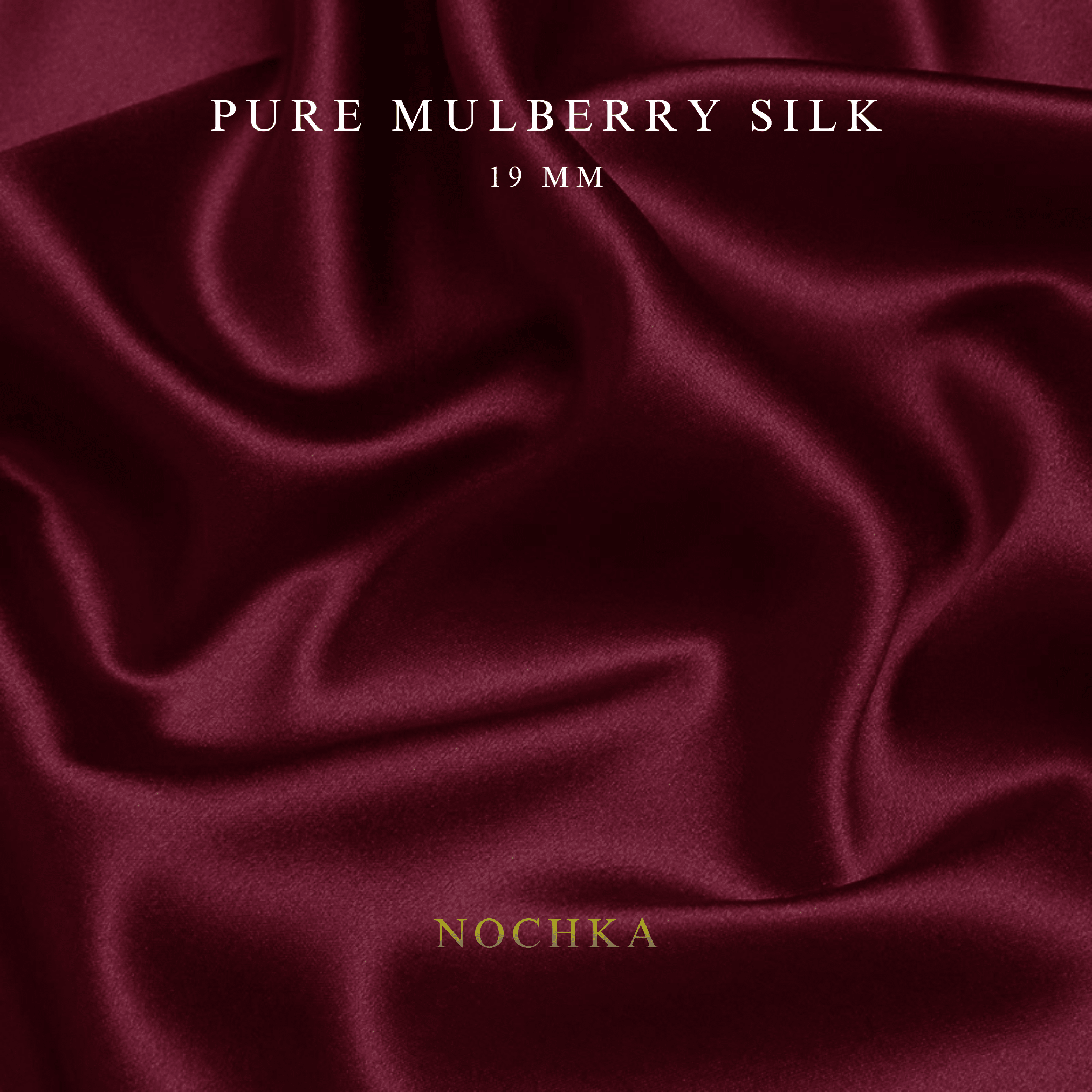 Cabernet 100% Pure Mulberry Silk Fabric 19mm Cut - to - Size Silk Fabric - NOCHKA
